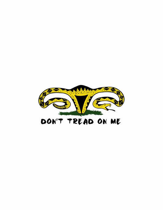 Don’t tread on me pro-choice tee